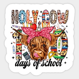 Holy Cow 100 Days Of School, 100th Day Of School With Cow Sticker